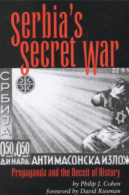 Serbia's Secret War By Philip J. Cohen 9780890967607 (Paperback)