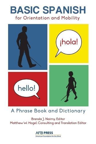 Basic Spanish for Orientation and Mobility 9780891286516 (Paperback)