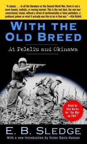With the Old Breed at Peleliu and Okinawa By E. B. Sledge (Paperback)
