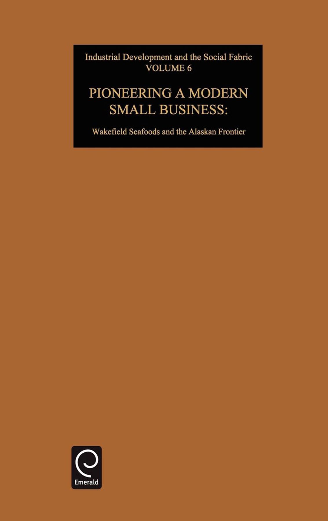 Pioneering a Modern Small Business By Mansel G. Blackford (Hardback)