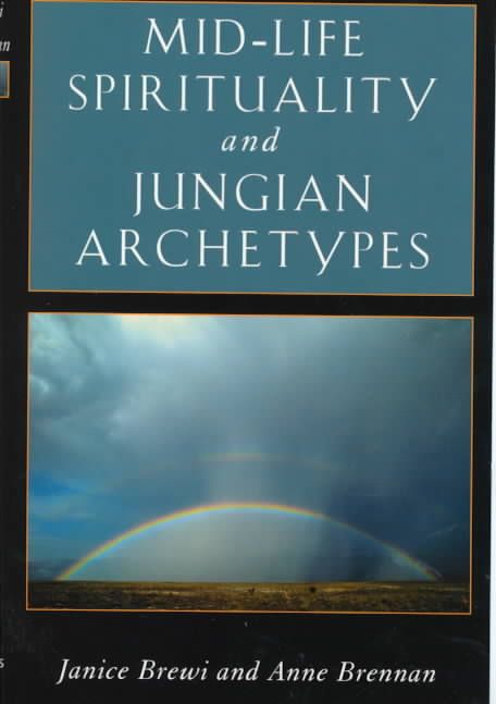 Mid-Life Spirituality & Jungian Archetypes 9780892540464 (Paperback)
