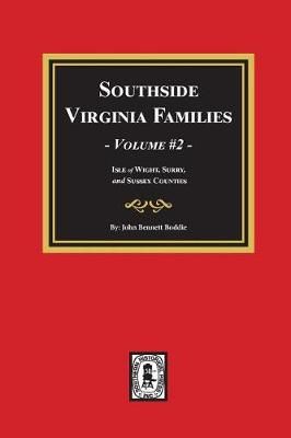 Southside Virginia Families, Vol. #2 By Mrs John Bennett Boddie
