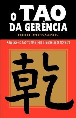O Tao Da Gerencia By Robert Messing 9780893343071 (Paperback)