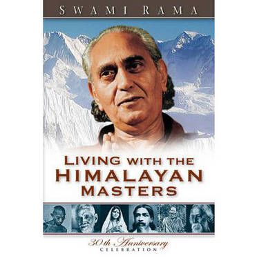 Living With the Himalayan Masters By Rama 9780893891565 (Paperback)