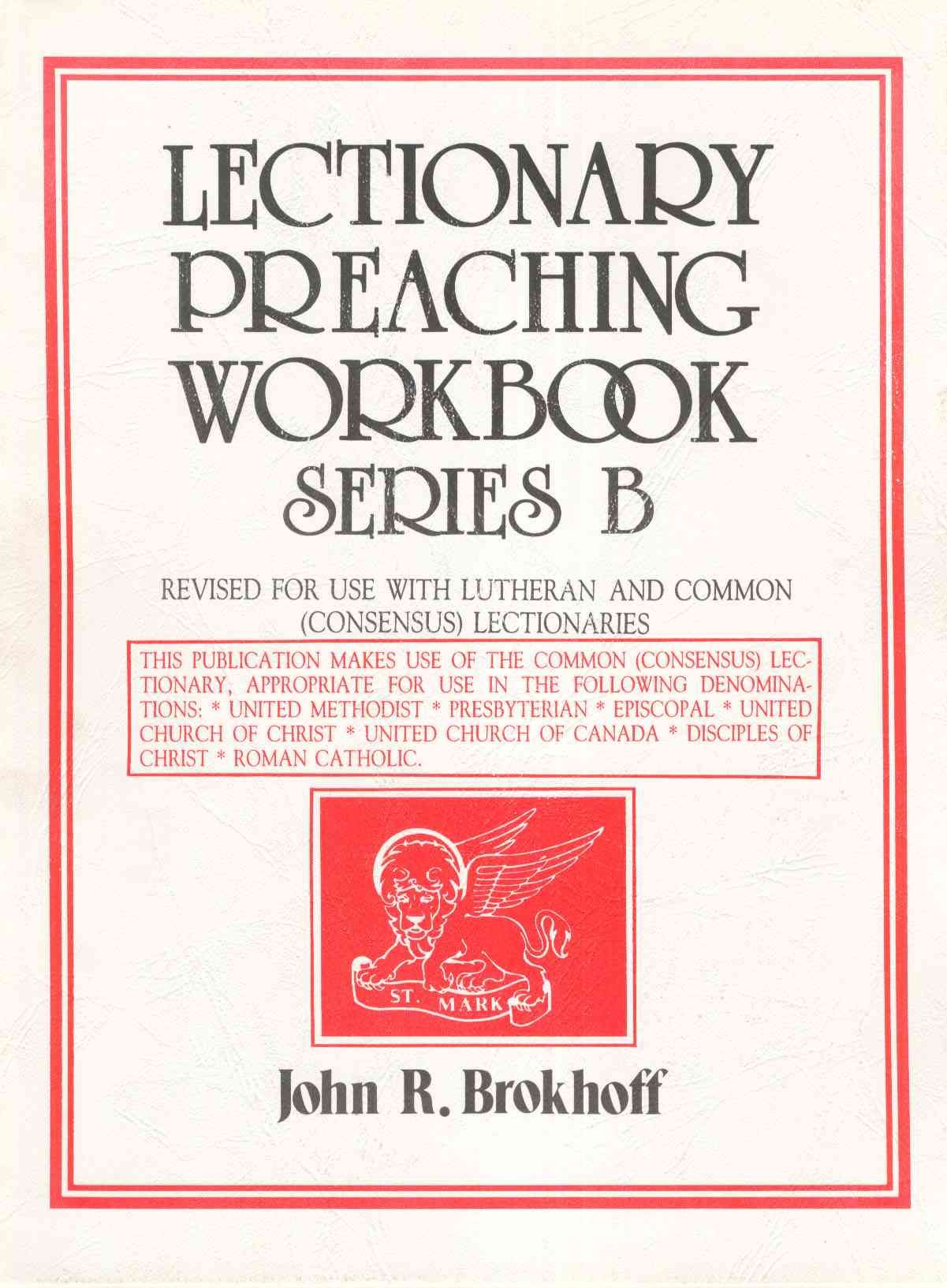 Lectionary Preaching Workbook, Series B By John R Brokhoff (Paperback)