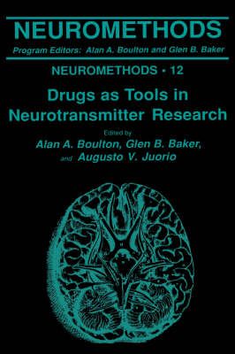Drugs as Tools in Neurotransmitter Research 9780896031227 (Hardback)