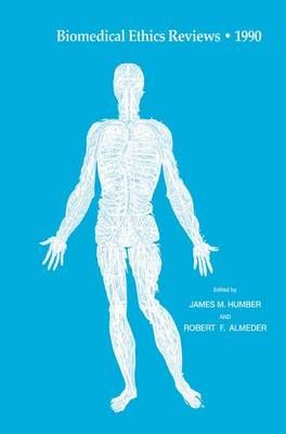 Biomedical Ethics Reviews · 1990 9780896032033 (Hardback)