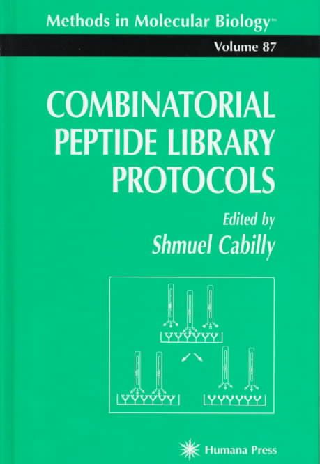 Combinatorial Peptide Library Protocols By Shmuel Cabilly (Hardback)