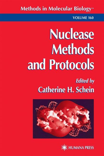 Nuclease Methods and Protocols By Catherine H. Schein 9780896036796
