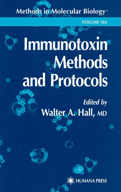 Immunotoxin Methods and Protocols By Walter A. Hall 9780896037755
