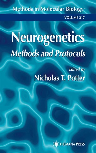 Neurogenetics By Nicholas T. Potter 9780896039902 (Hardback)