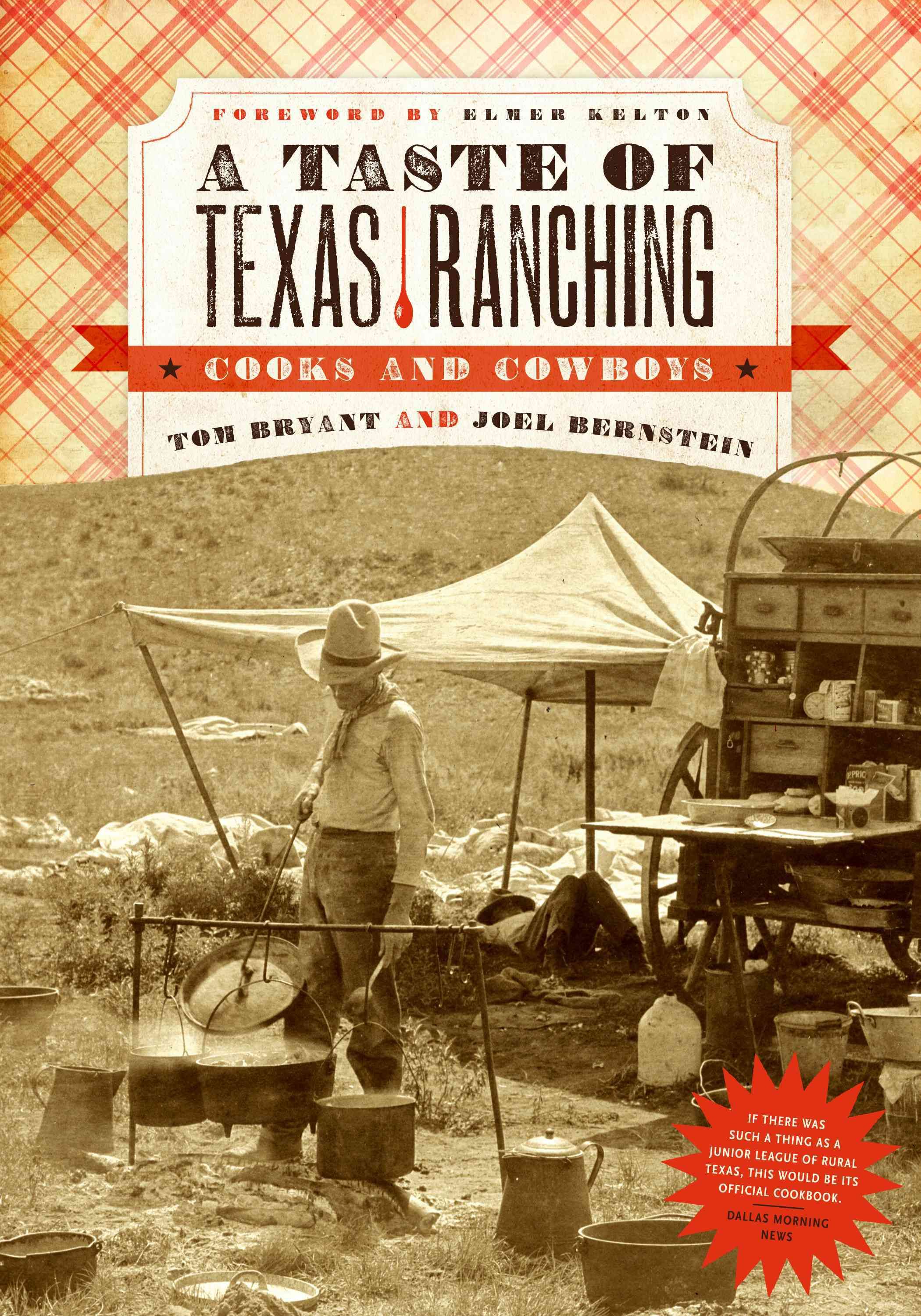 A Taste of Texas Ranching By Tom Bryant, Joel H. Bernstein (Hardback)