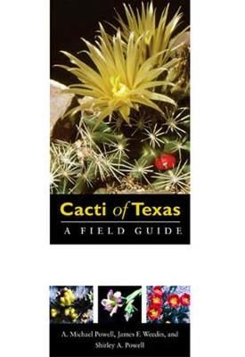 Cacti of Texas, a Field Guide 9780896726116 (Paperback)