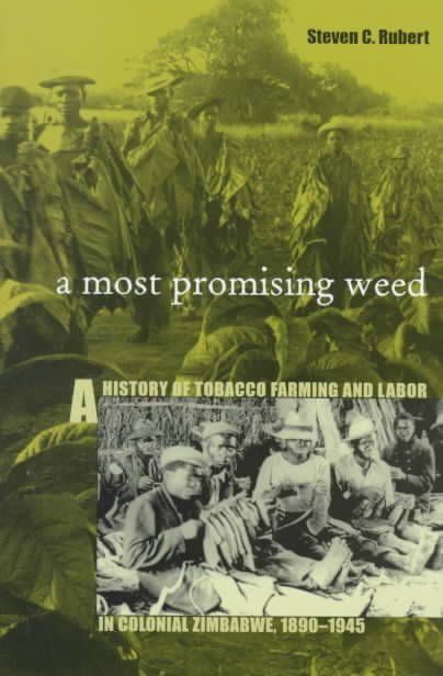 A Most Promising Weed By Steven C. Rubert 9780896802032 (Paperback)