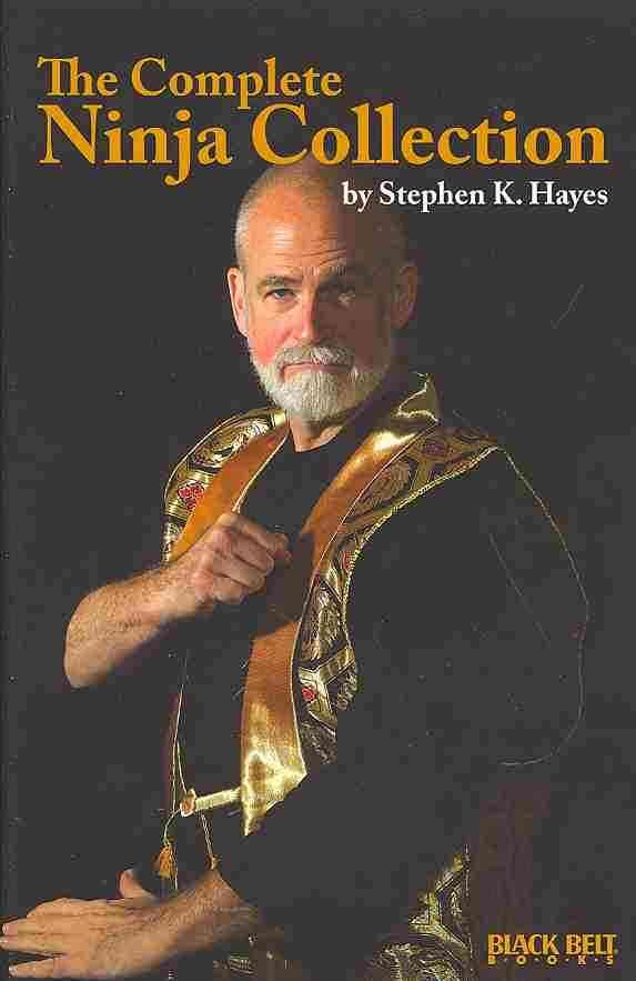 The Complete Ninja Collection By Stephen K. Hayes 9780897502061