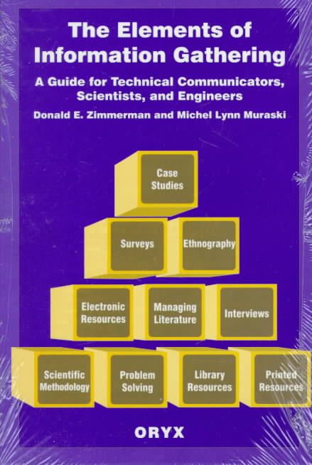 The Elements of Information Gathering: A Guide for Technical Communicators, Scientists, and Engineers