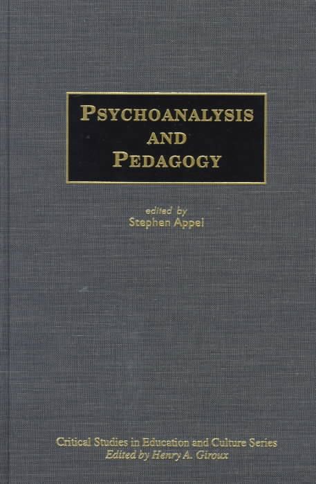 Psychoanalysis and Pedagogy By Appel, Stephen 9780897895026 (Hardback)