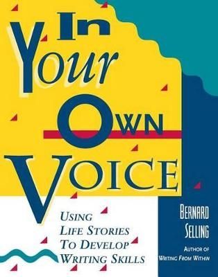 In Your Own Voice By Bernard Selling 9780897931274 (Paperback)