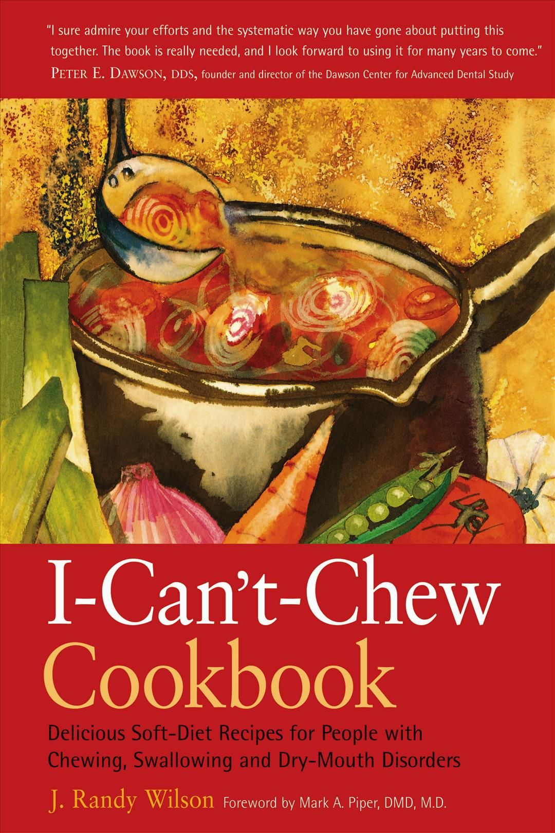 I-Can't-Chew Cookbook By J. Randy Wilson 9780897934008 (Paperback)