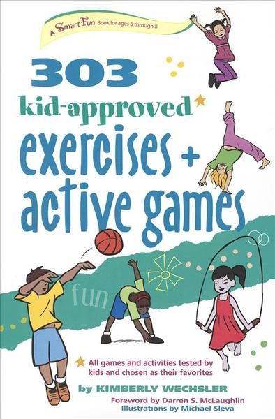 303 Kid-Approved Exercises and Active Games 9780897936194 (Paperback)