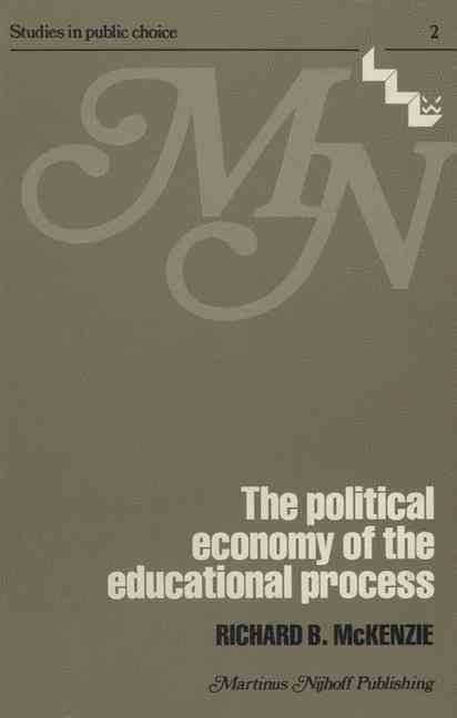 The Political Economy of the Educational Process 9780898380125