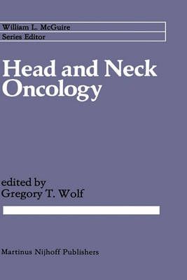 Head and Neck Oncology By Gregory T. Wolf 9780898386578 (Hardback)
