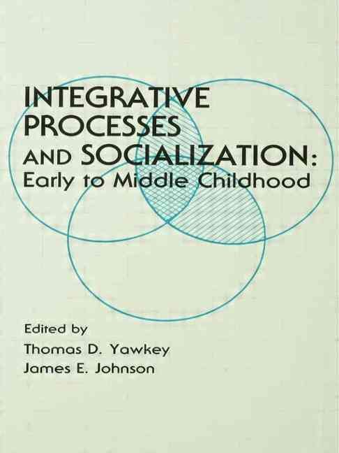 Integrative Processes and Socialization 9780898596045 (Paperback)