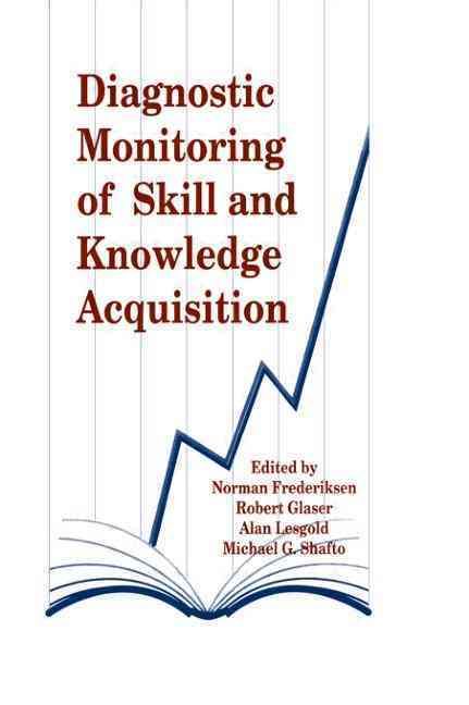 Diagnostic Monitoring of Skill and Knowledge Acquisition 9780898599923