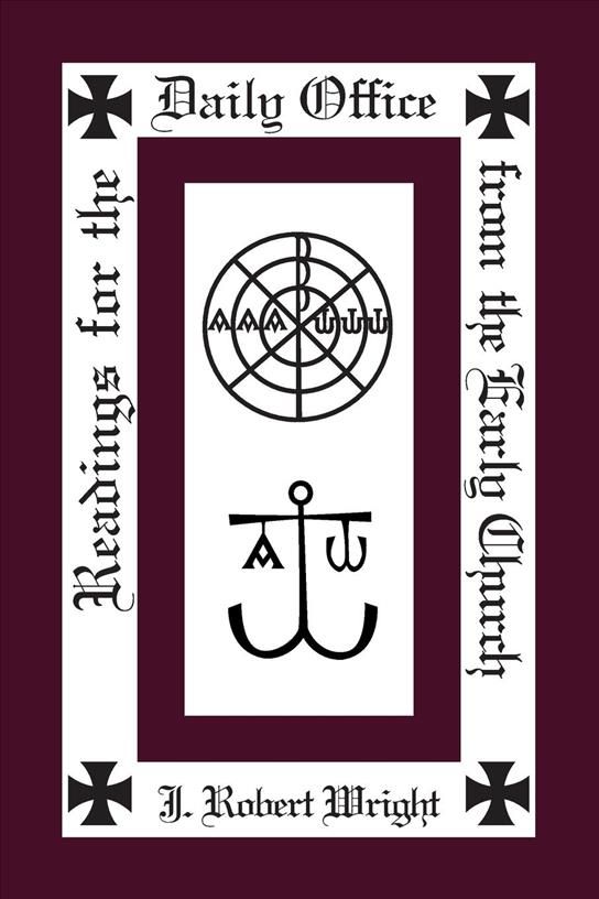 Readings from the Daily Office for the Early Church 9780898698985