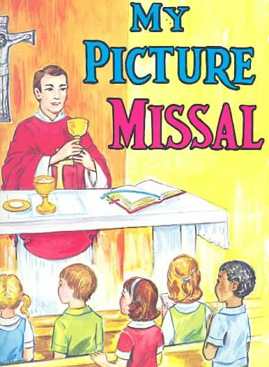 My Picture Missal By Reverend Lawrence G Lovasik 9780899422756