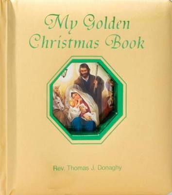 My Golden Christmas Book By Thomas J Donaghy 9780899423616