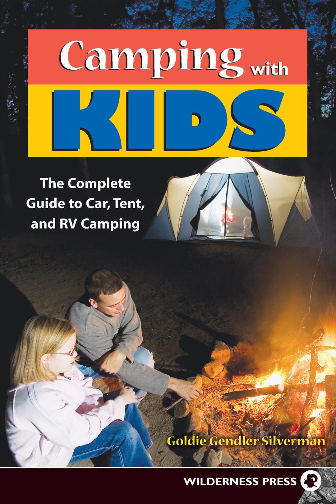 Camping With Kids By Goldie Silverman 9780899979755 (Hardback)