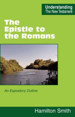 The Epistle to the Romans By Hamilton Smith 9780901860859 (Paperback)