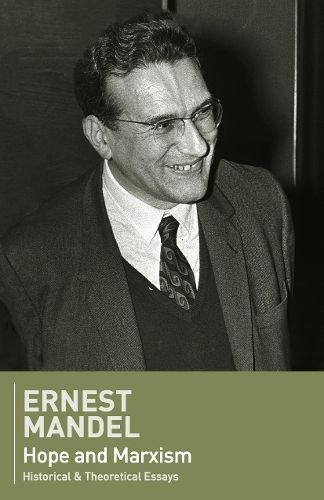 Hope and Marxism By Ernest Mandel 9780902869417 (Paperback)