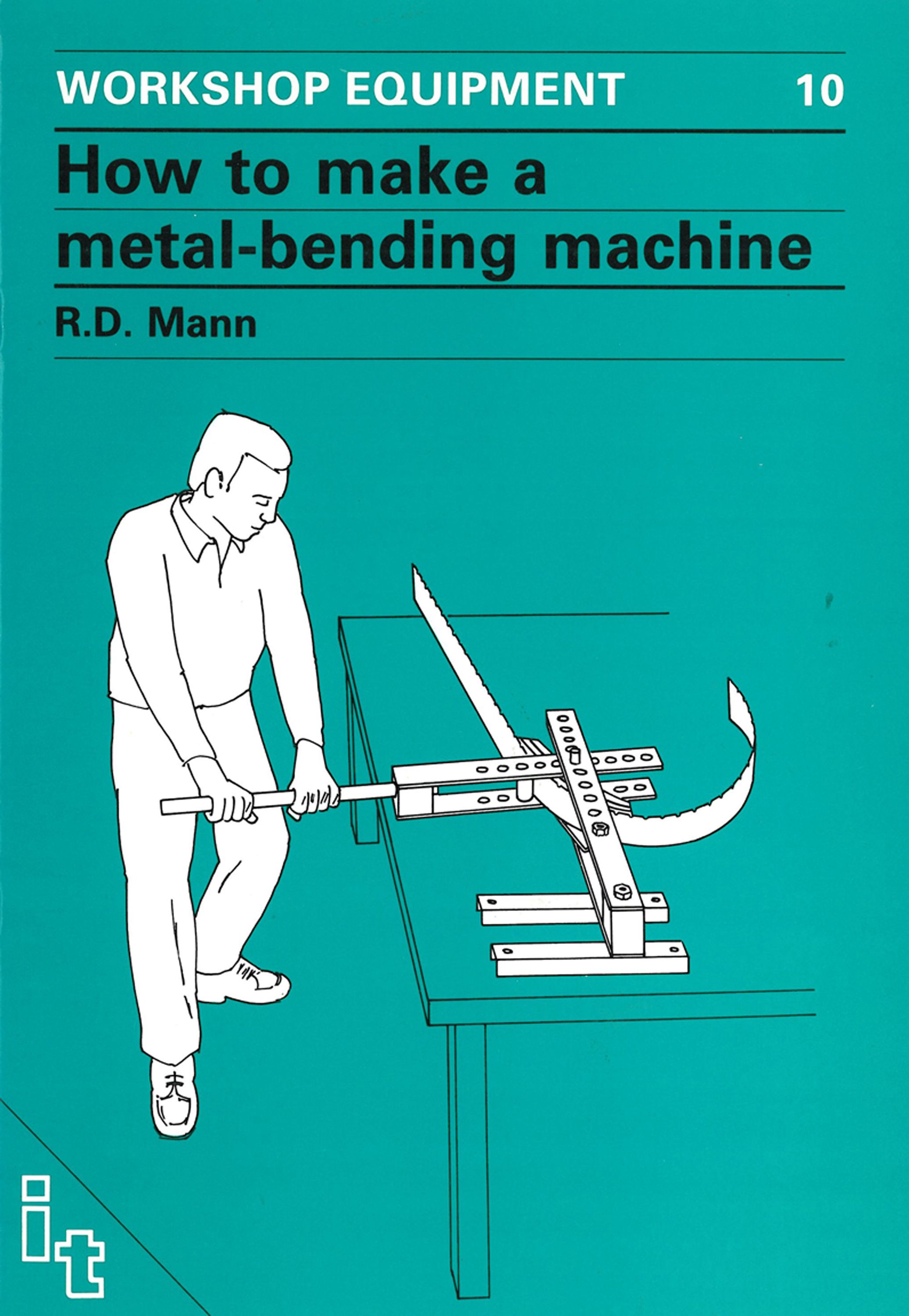 How to Make a Metal-Bending Machine By Bob Mann 9780903031295