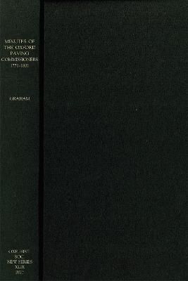Minutes of the Oxford Paving Commissioners 1771-1801 9780904107302