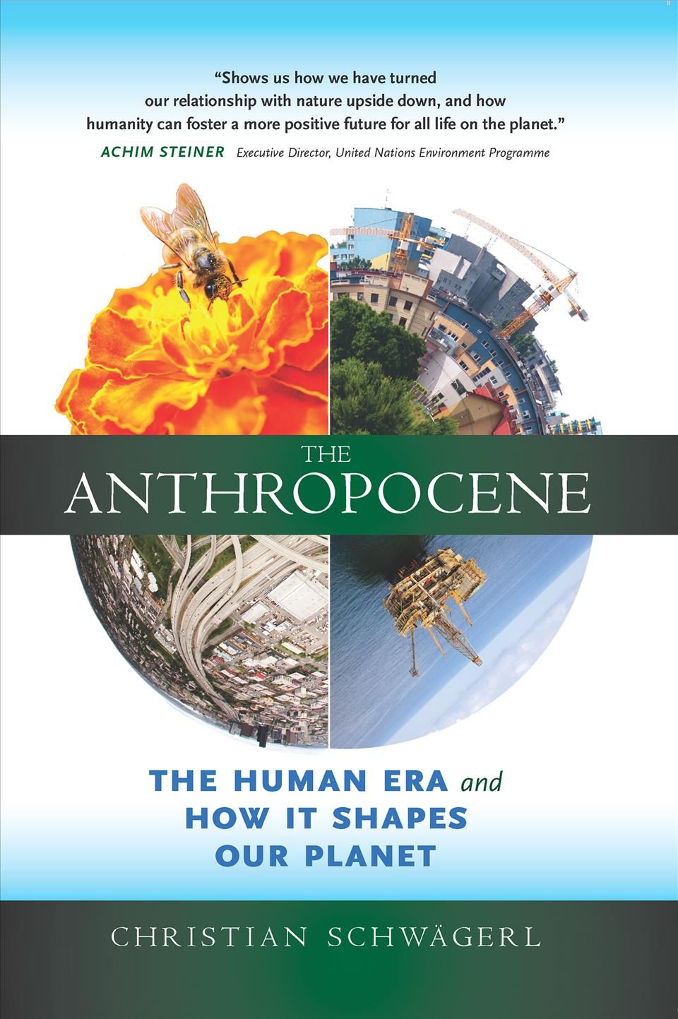 The Anthropocene By Christian Schwägerl 9780907791546 (Hardback)
