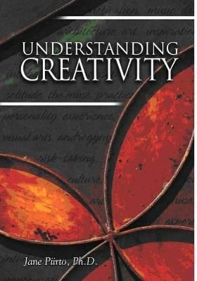 Understanding Creativity By Jane, PhD Piirto 9780910707596 (Paperback)