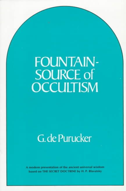Fountain Source of Occultism By G Purucker 9780911500714 (Paperback)