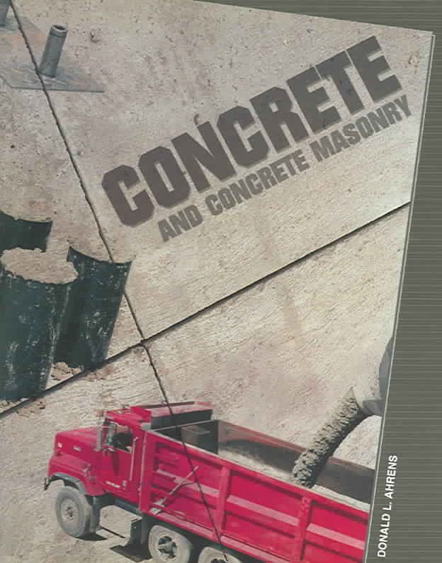 Concrete and Concrete Masonry By Donald L. Ahrens 9780913163375
