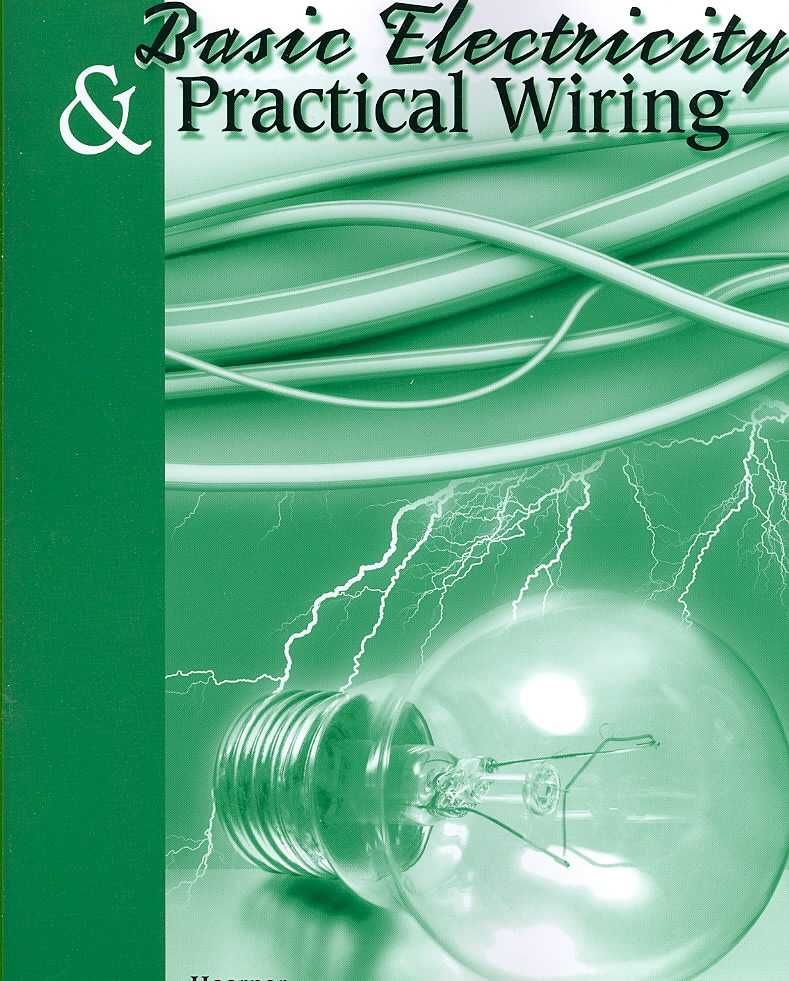 Basic Electricity & Practical Wiring By Thomas Hoerner 9780913163429
