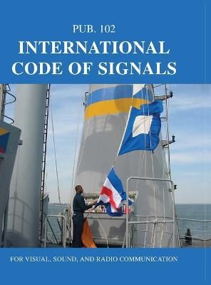 International Code of Signals By Nima 9780914025740 (Hardback)