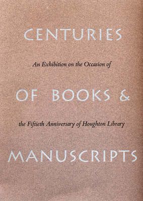 Centuries of Books and Manuscripts By Anne Anninger, Roger Stoddard