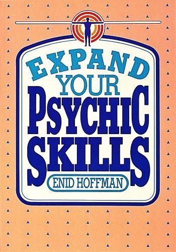 Expand Your Psychic Skills By Enid Hoffman 9780914918721 (Paperback)