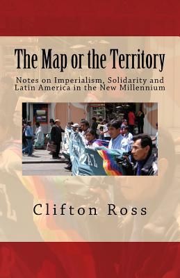 The Map or the Territory By Clifton Ross 9780915117574 (Paperback)