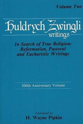 In Search of True Religion By Ulrich Zwingli 9780915138593 (Paperback)