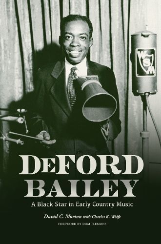 DeFord Bailey By David C. Morton, Charles K. Wolfe 9780915608393
