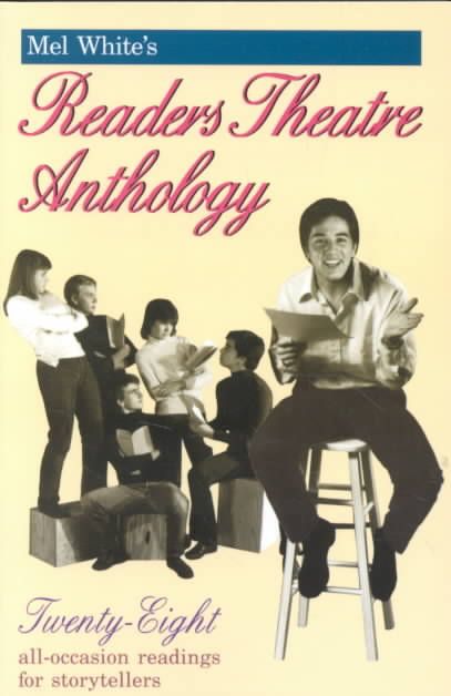 Mel White's Readers Theatre Anthology By Melvin Robert White