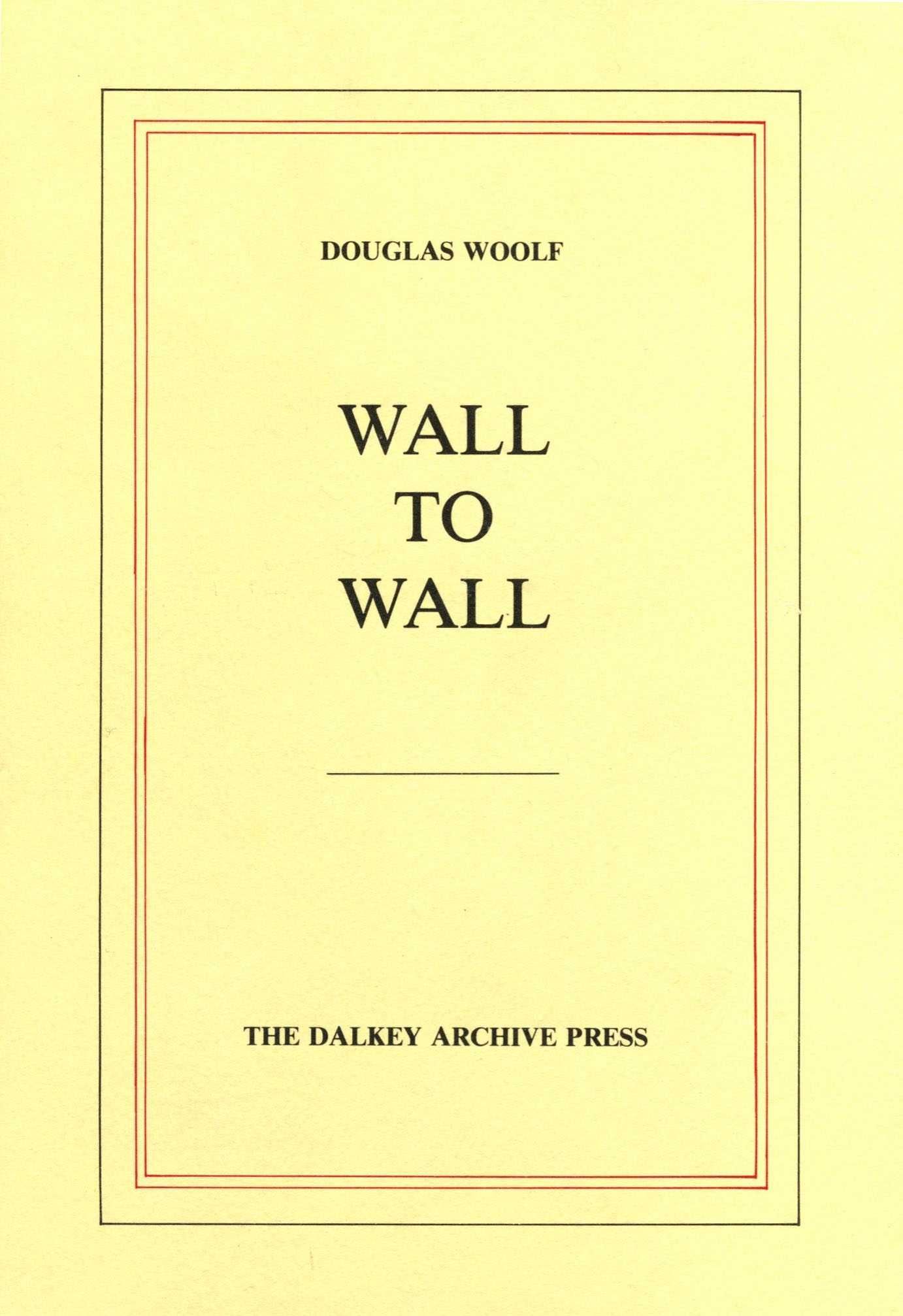Wall to Wall By Douglas Woolf 9780916583064 (Hardback)