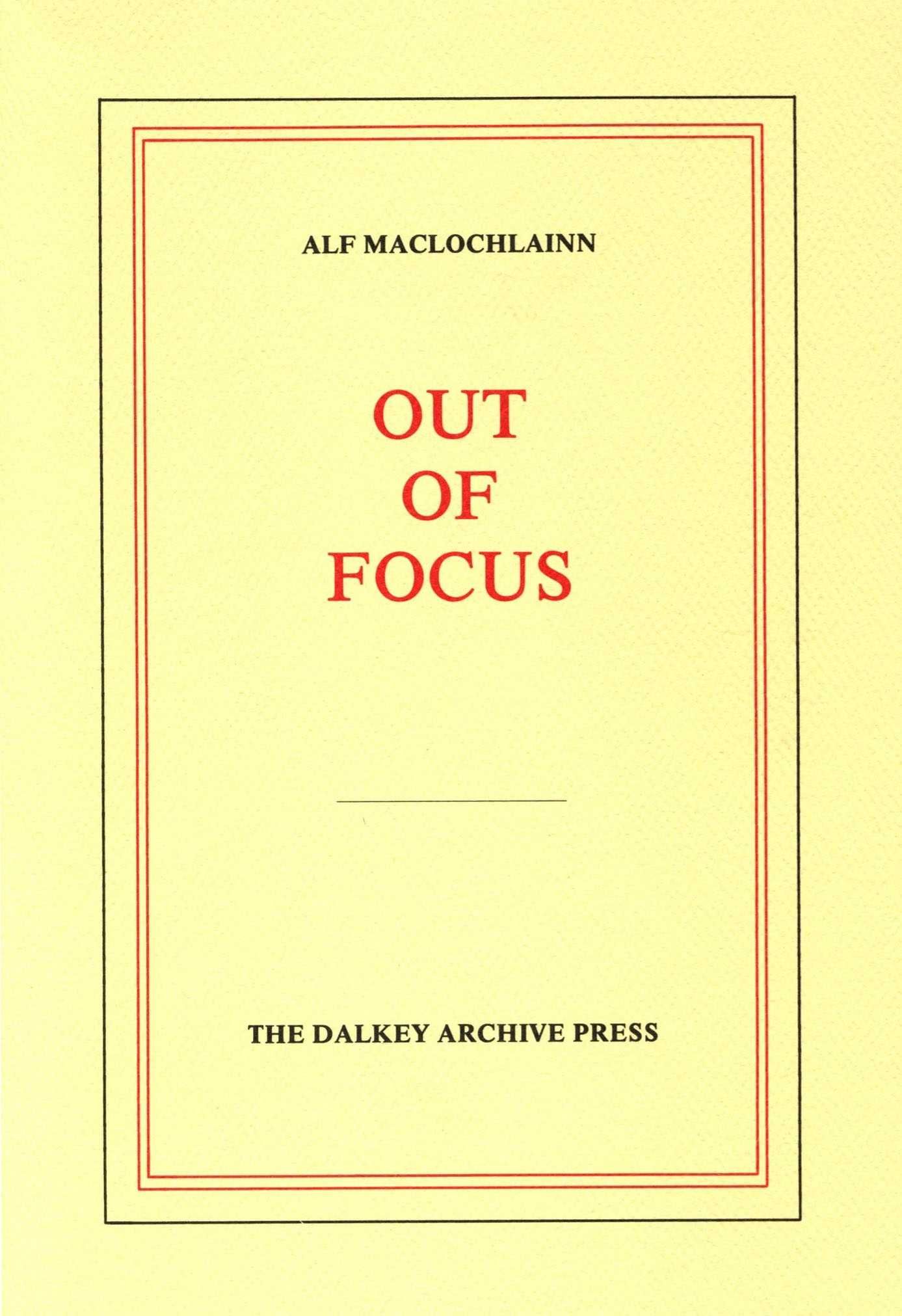 Out of Focus By Alf Maclochlainn 9780916583132 (Paperback)